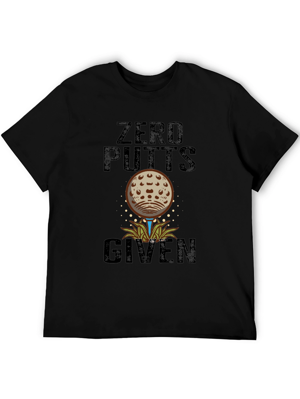 Zero Putts Given Funny Golf T-Shirt