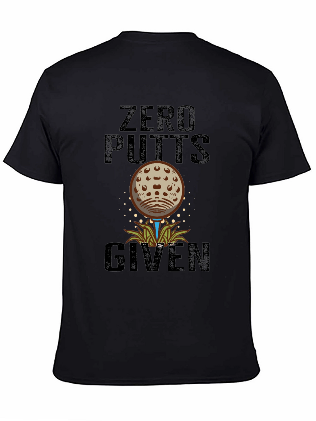 Zero Putts Given Funny Golf T-Shirt
