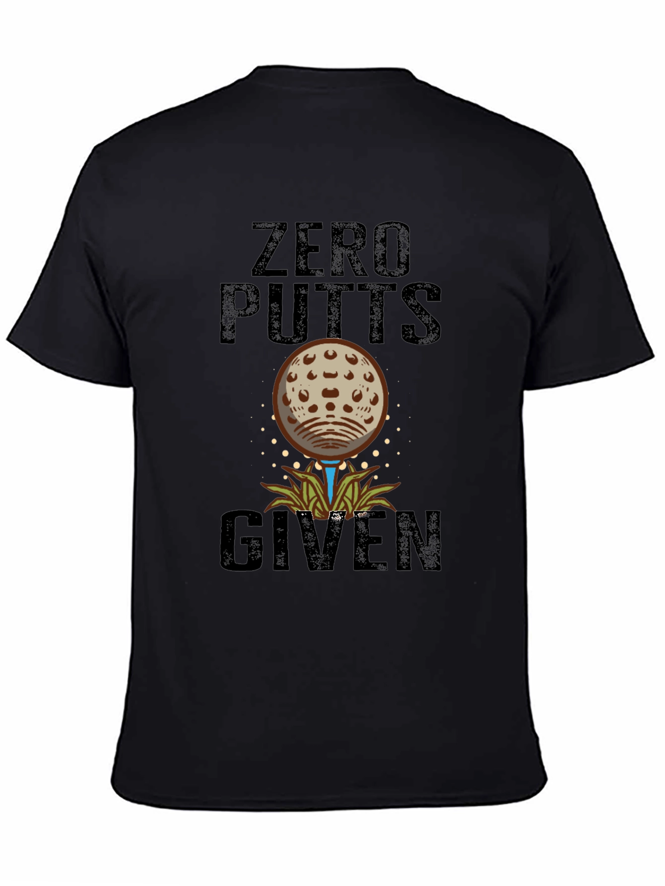 Zero Putts Given Funny Golf T-Shirt
