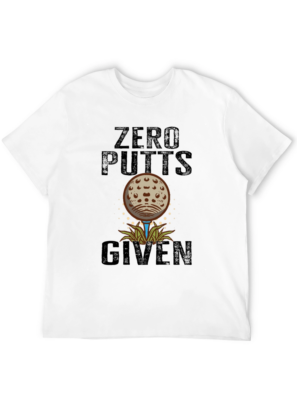 Zero Putts Given Funny Golf T-Shirt
