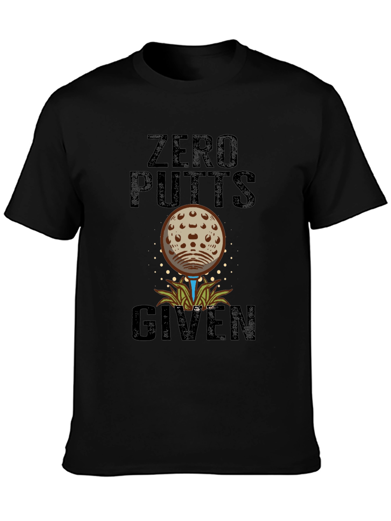 Zero Putts Given Funny Golf T-Shirt