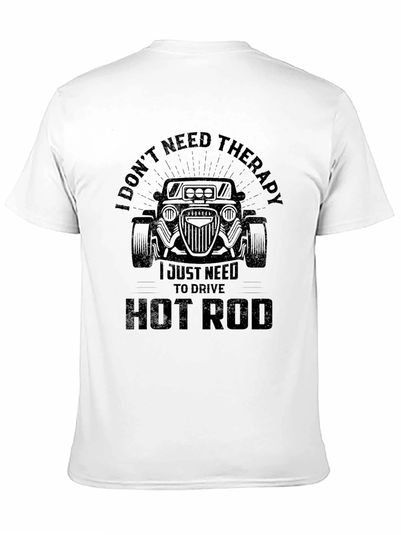I Dont Need Therapy Hot Rod T-Shirt