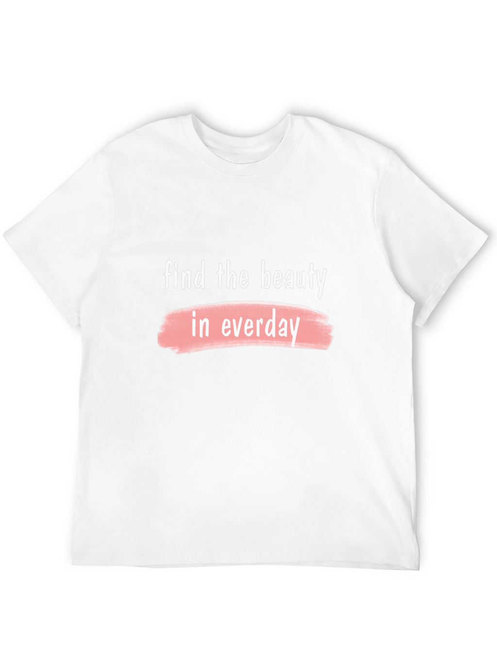 Beauty in Everyday Graphic T-Shirt