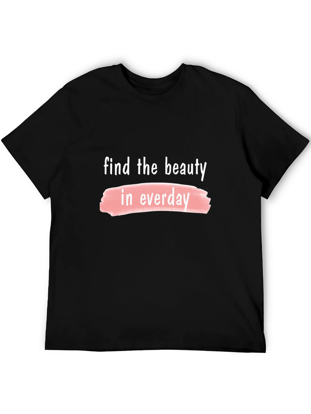 Beauty in Everyday Graphic T-Shirt