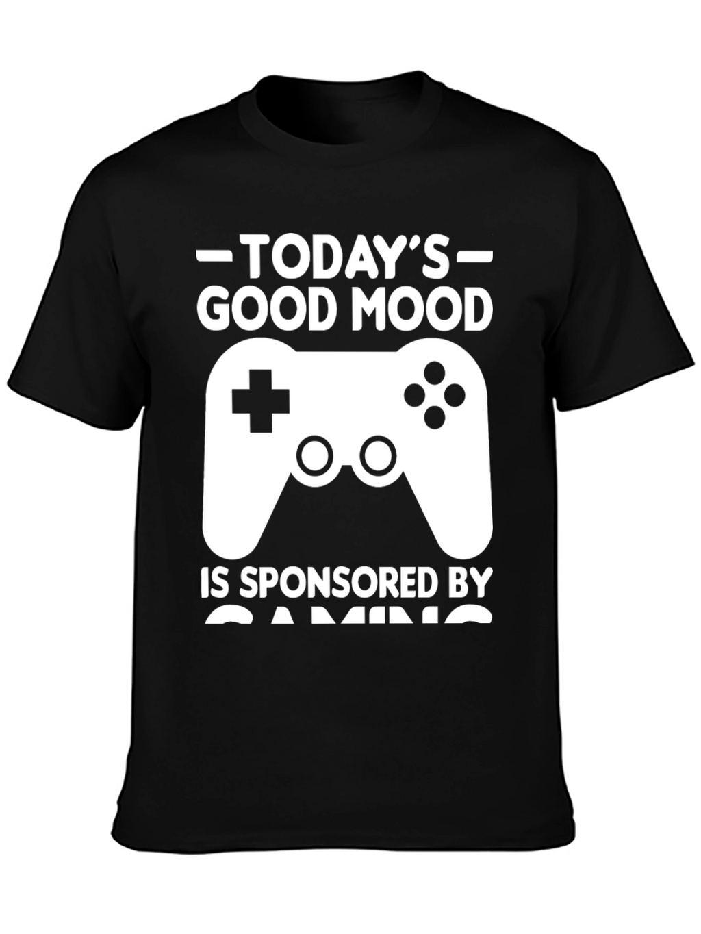 Todays Good Mood Gaming T-Shirt