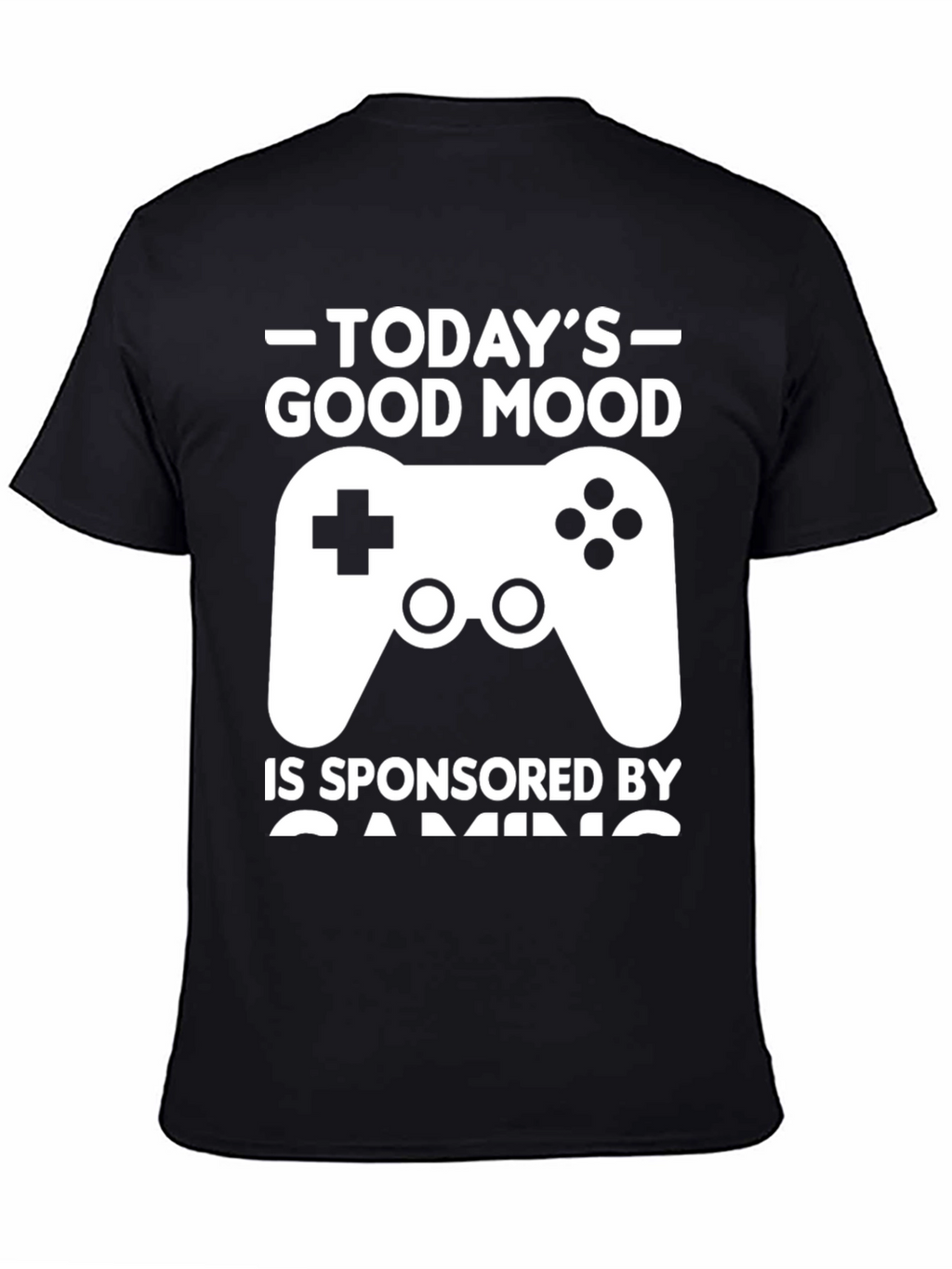 Todays Good Mood Gaming T-Shirt