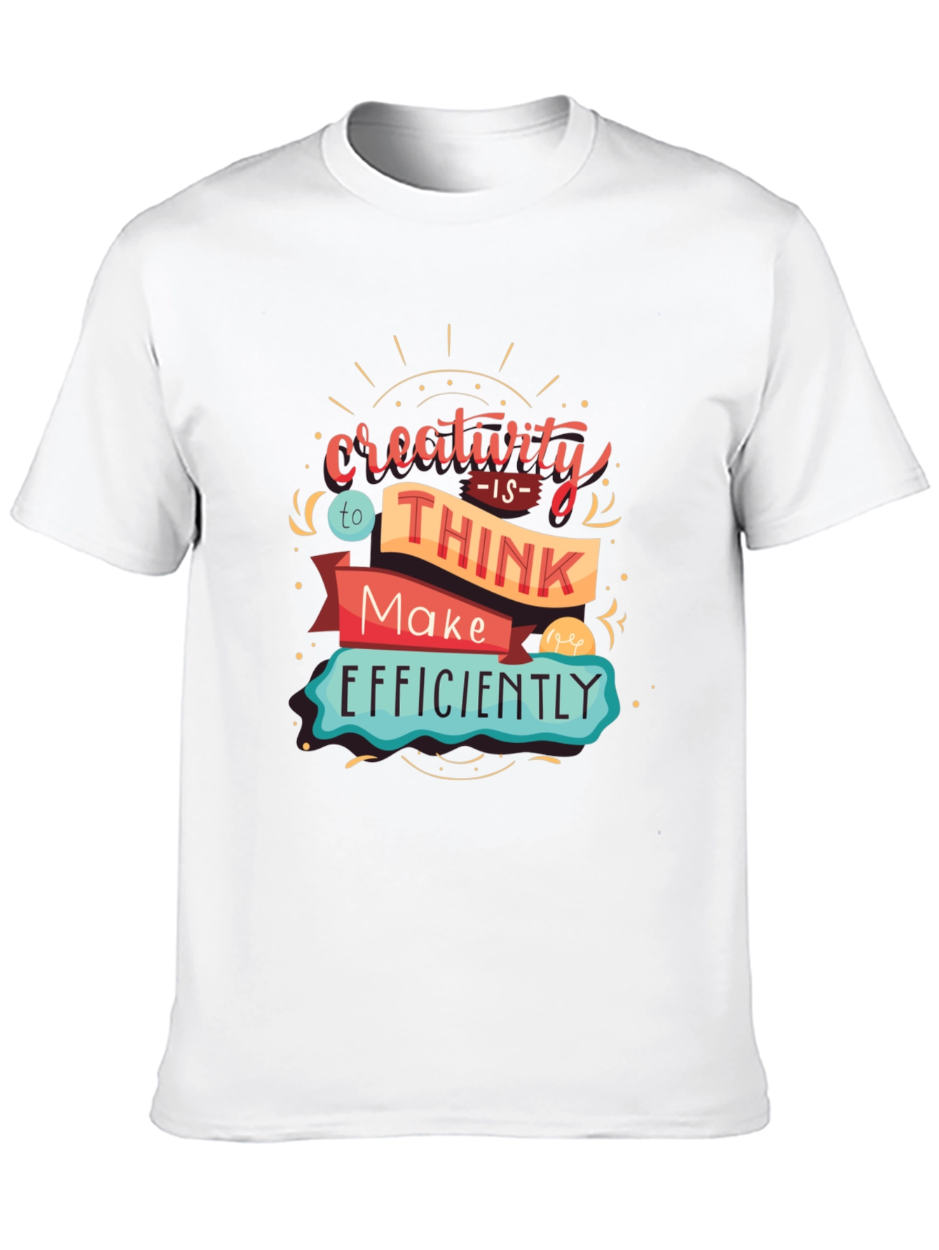 Creativity Graphic T-Shirt - Think & Make Efficiently