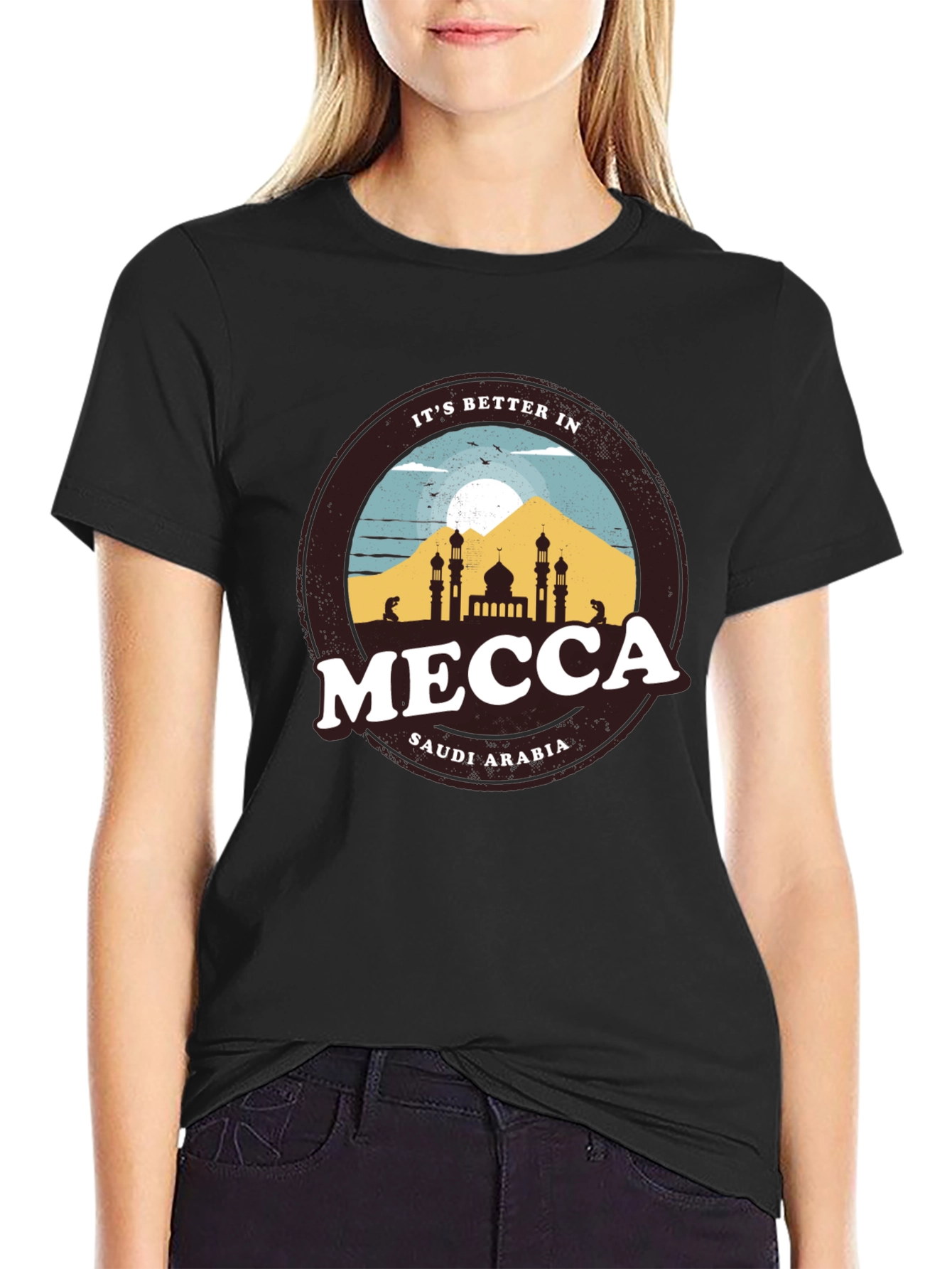 Its Better in Mecca T-Shirt