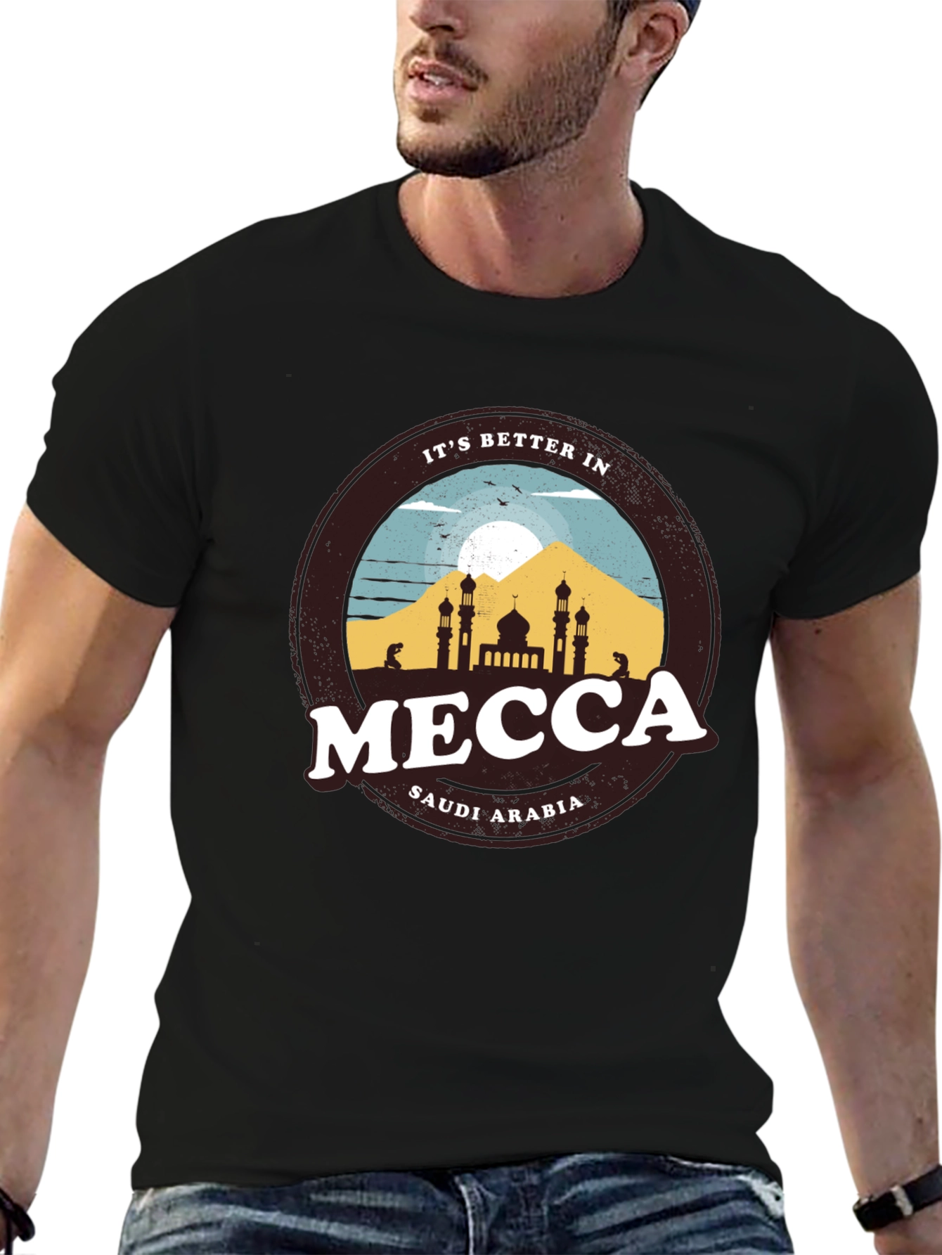Its Better in Mecca T-Shirt