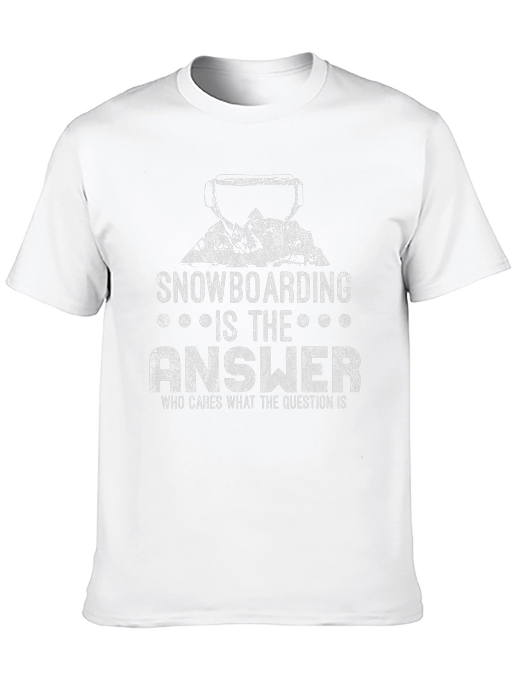 Snowboarding is the Answer Graphic T-Shirt