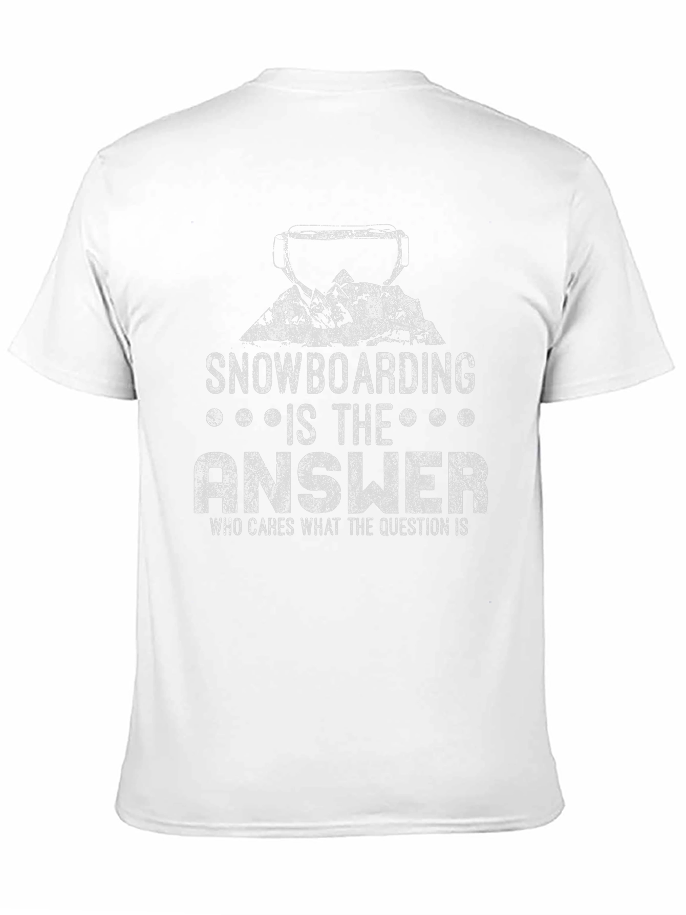 Snowboarding is the Answer Graphic T-Shirt