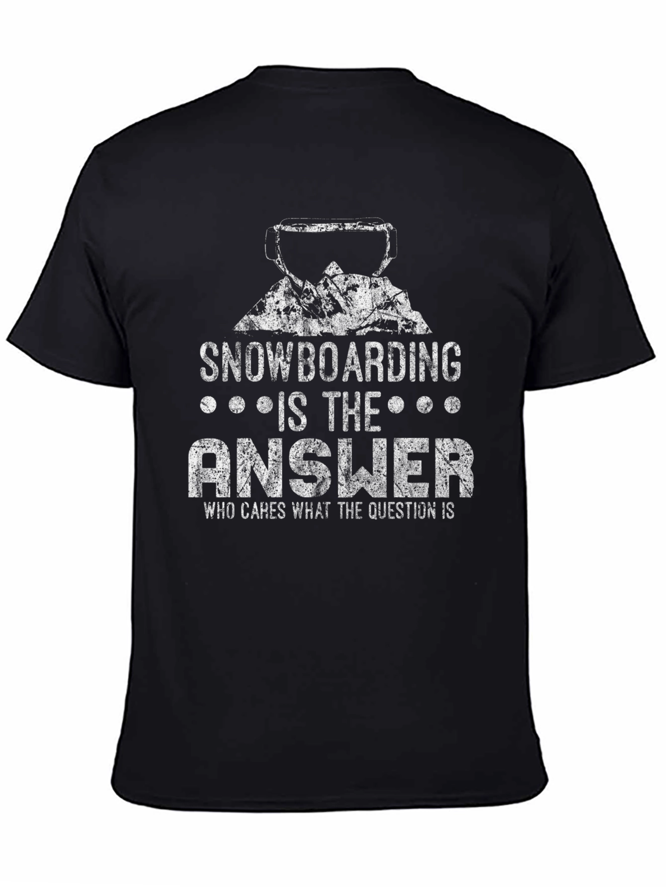 Snowboarding is the Answer Graphic T-Shirt