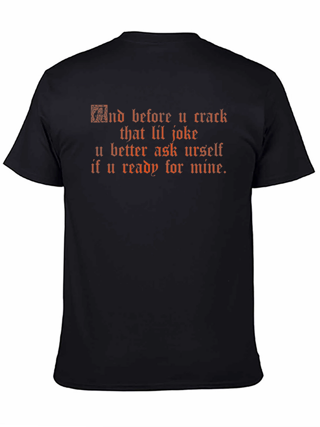 Edgy Graphic Tee - Crack That Lil Joke Black