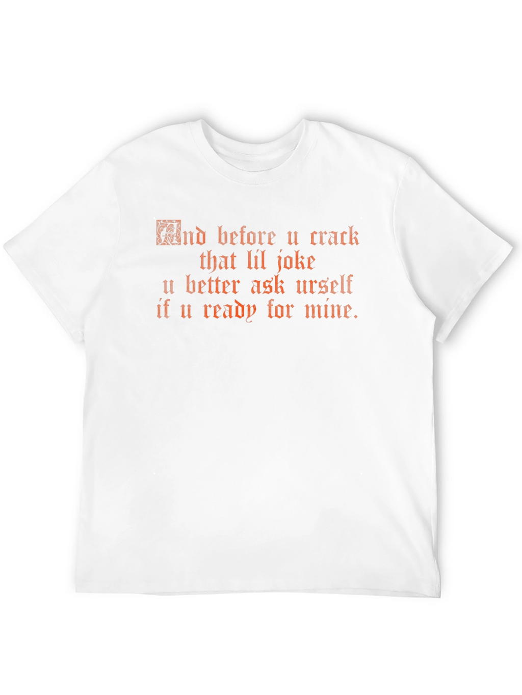 Edgy Graphic Tee - Crack That Lil Joke Black