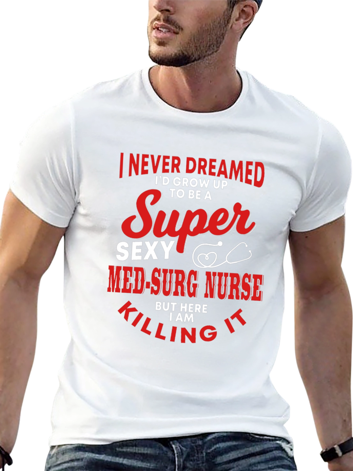 Super Sexy Med-Surg Nurse T-Shirt