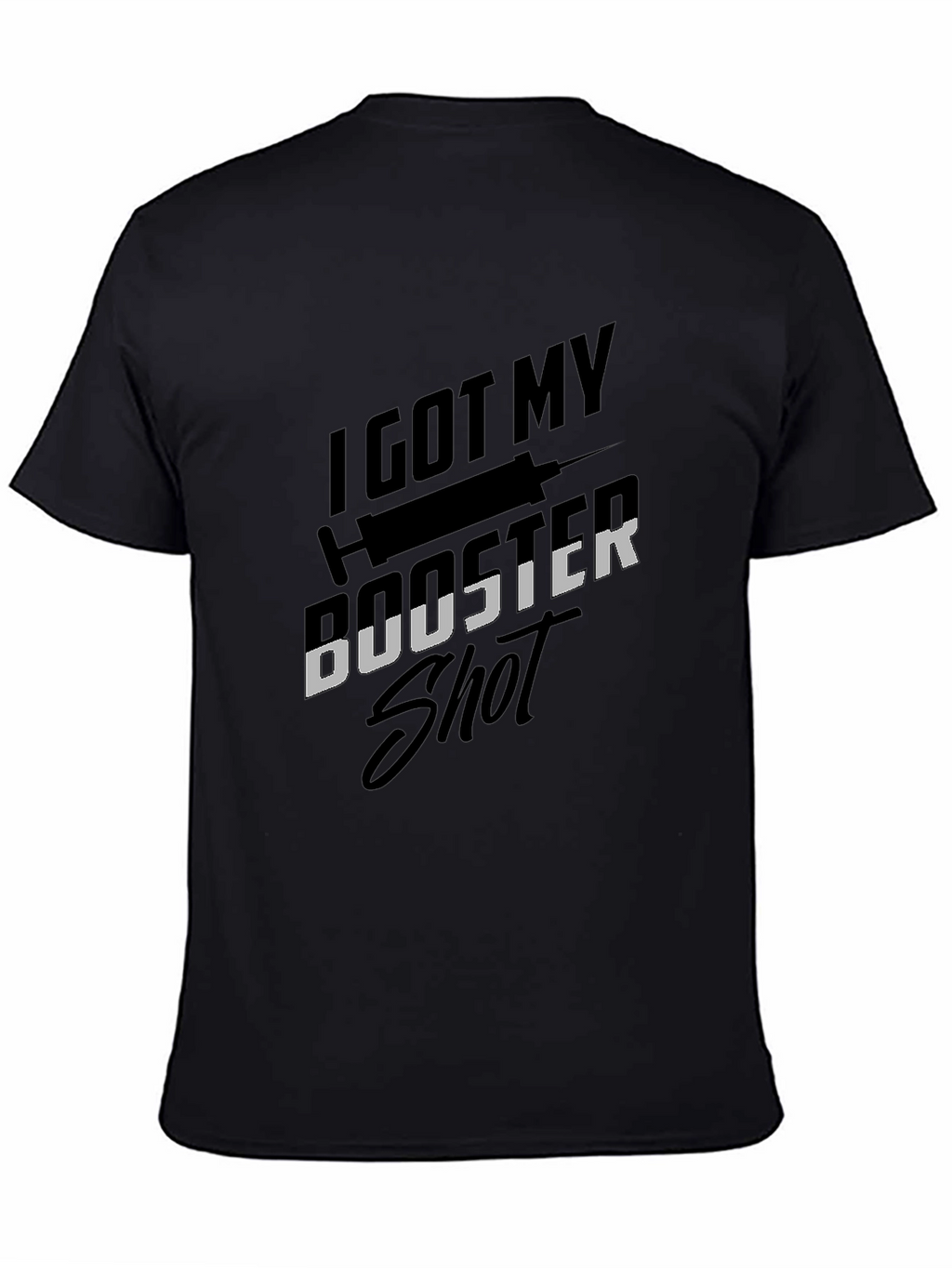 I Got My Booster Shot T-Shirt