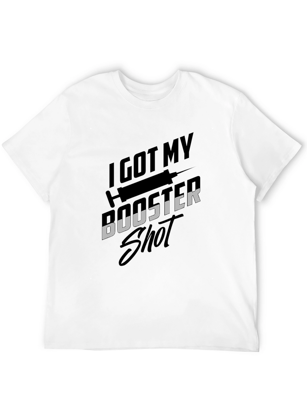 I Got My Booster Shot T-Shirt