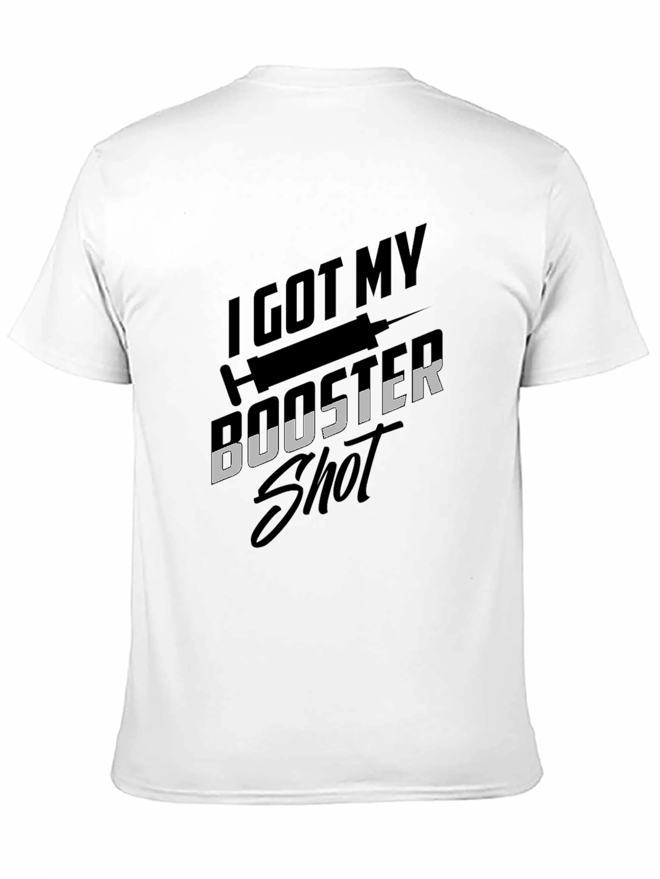 I Got My Booster Shot T-Shirt