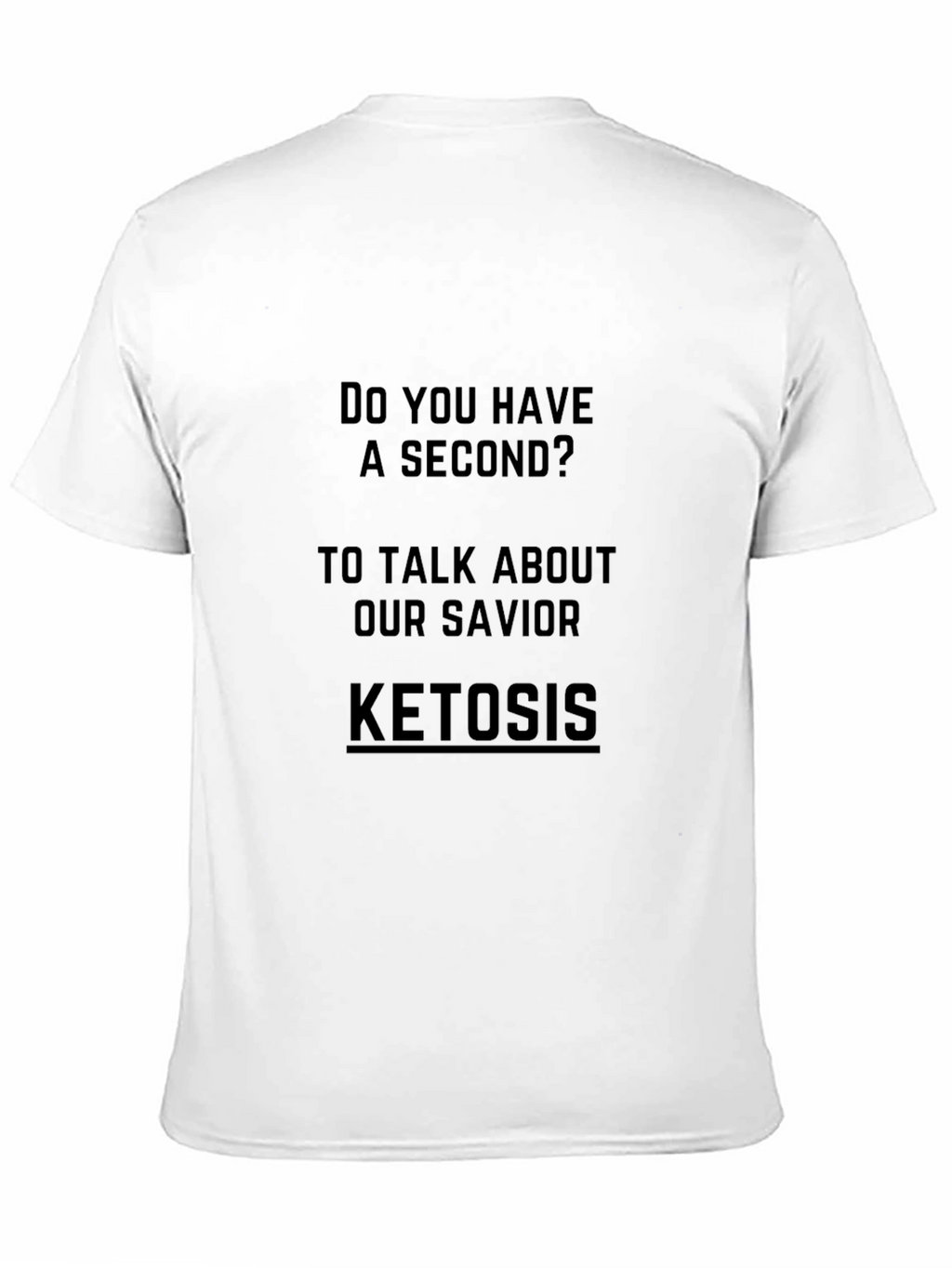 Ketosis Savior Graphic T-Shirt - Black