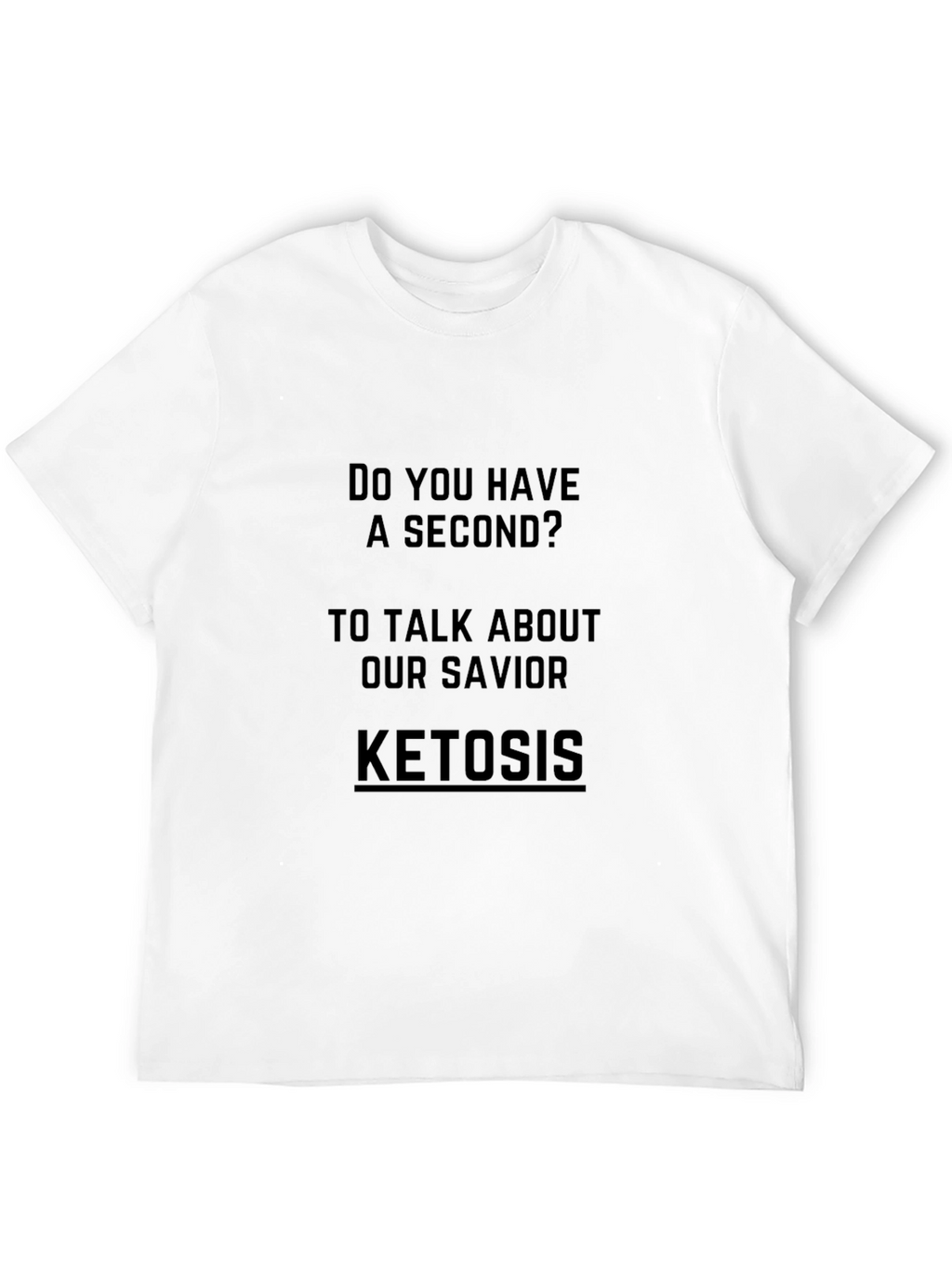 Ketosis Savior Graphic T-Shirt - Black