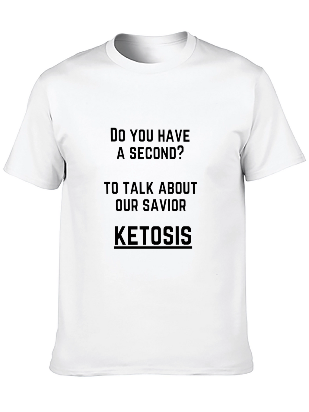 Ketosis Savior Graphic T-Shirt - Black