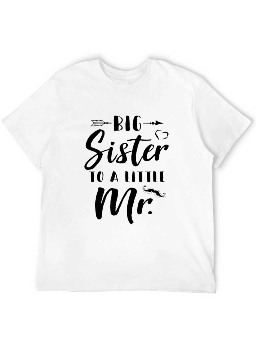 Big Sister to a Little Mr. T-Shirt