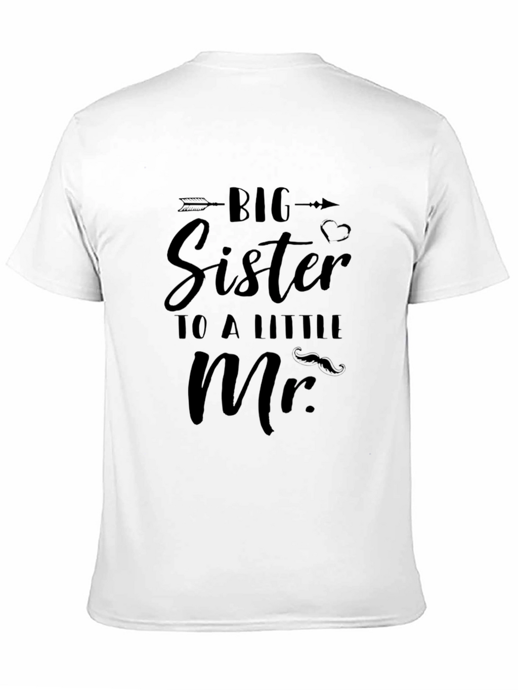 Big Sister to a Little Mr. T-Shirt