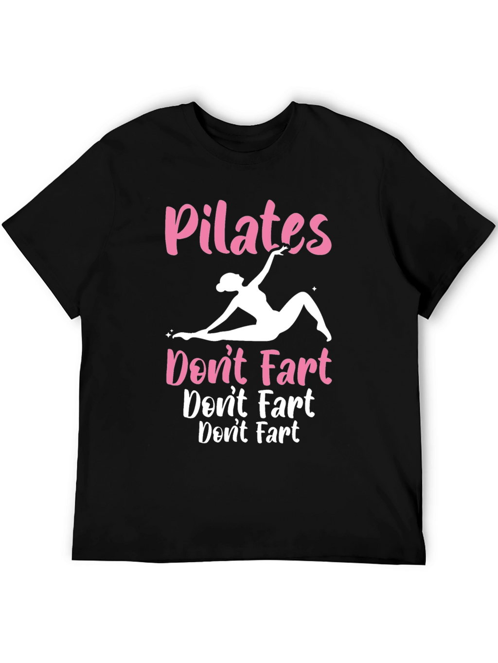 Pilates Dont Fart Graphic Tee