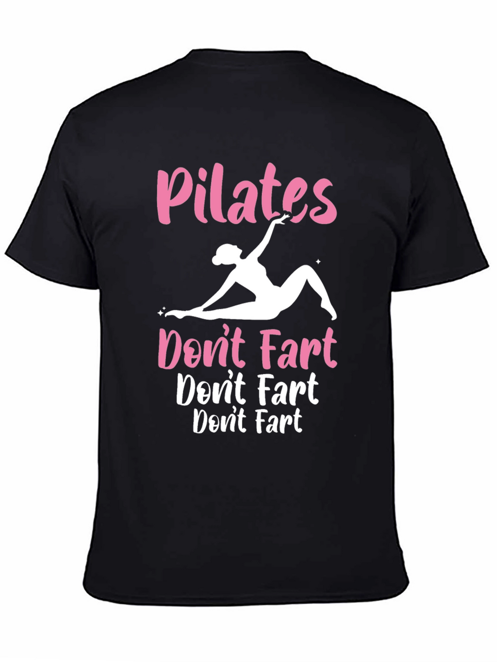Pilates Dont Fart Graphic Tee