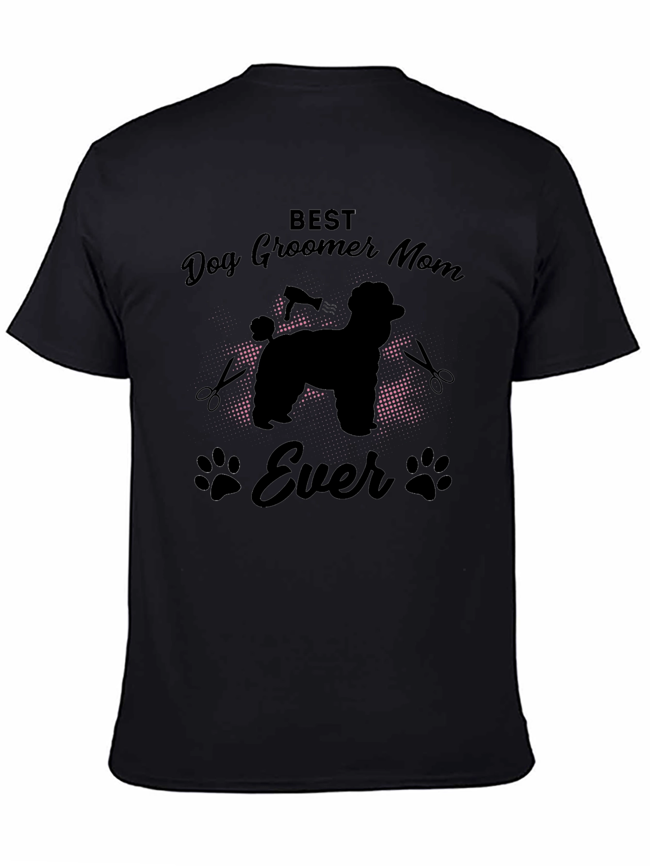 Best Dog Groomer Mom Ever T-Shirt
