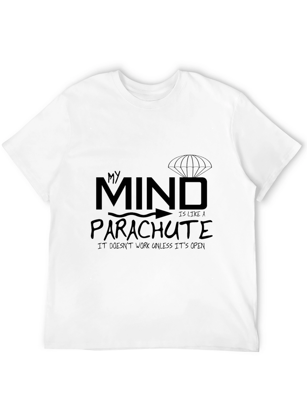 My Mind Parachute T-Shirt - Funny Graphic Tee