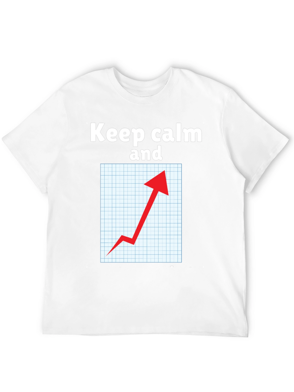 Keep Calm Graph Up T-Shirt