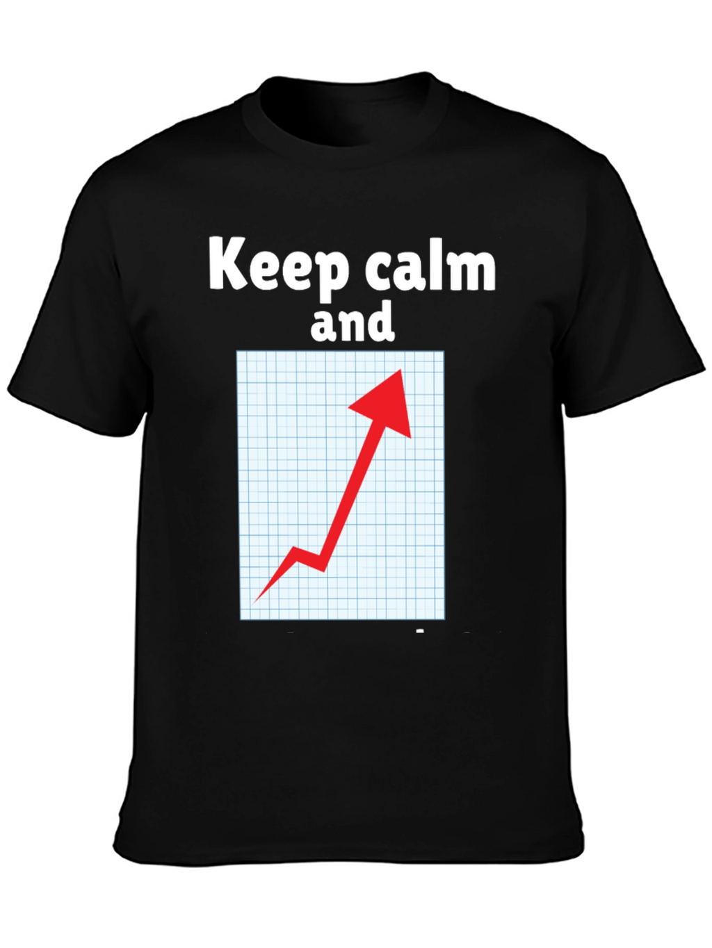 Keep Calm Graph Up T-Shirt