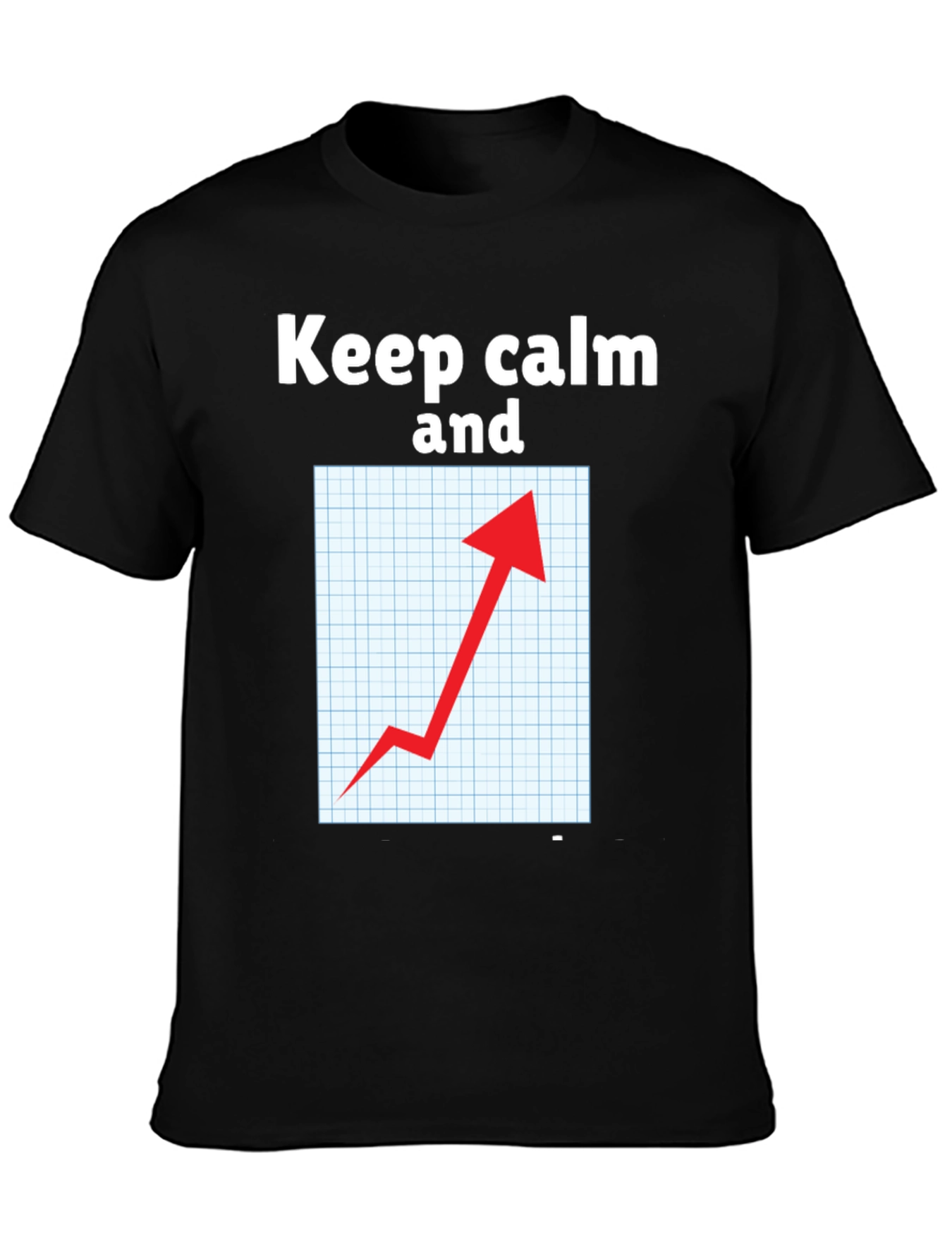 Keep Calm Graph Up T-Shirt