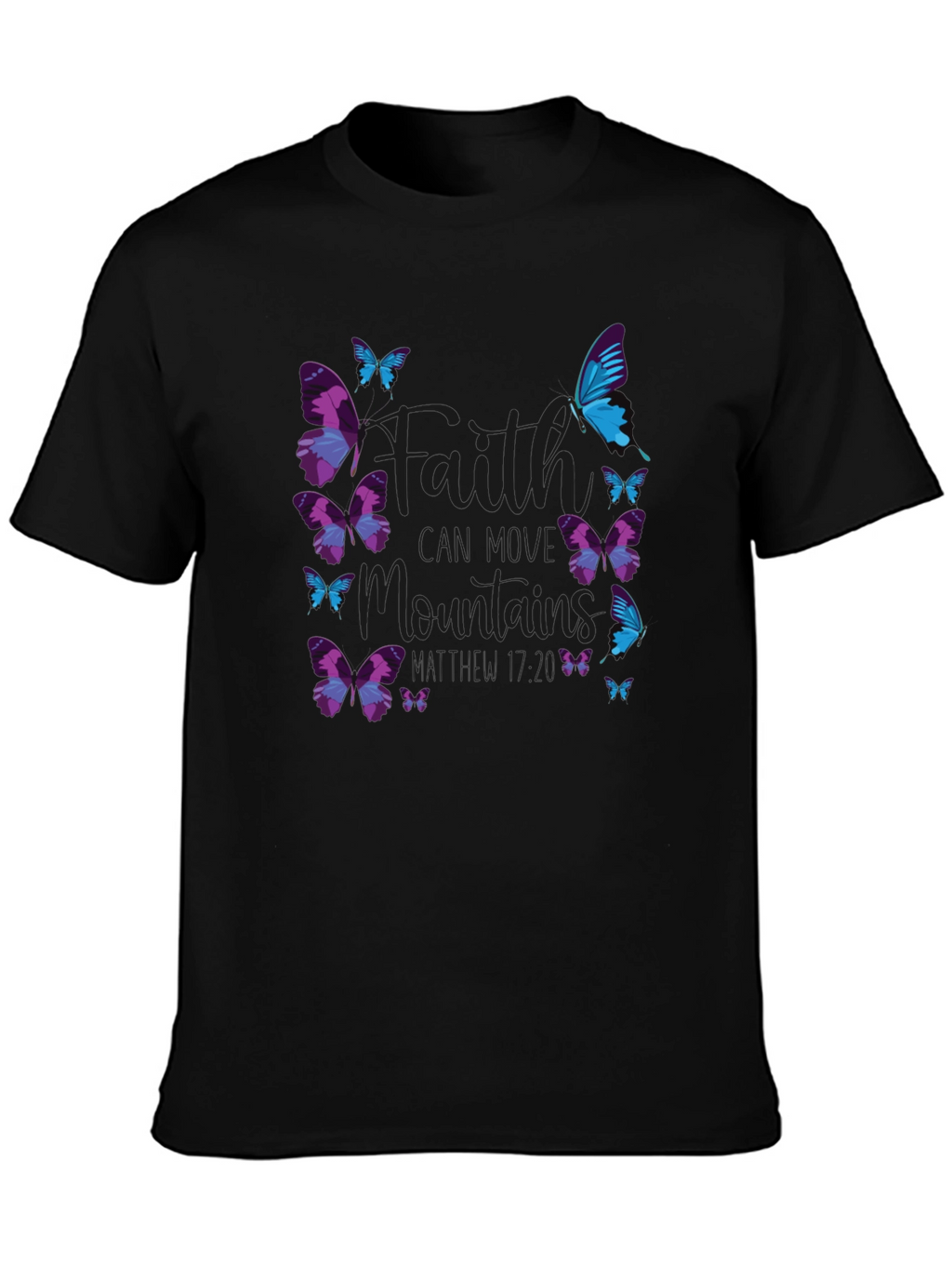 Faith Can Move Mountains Butterfly T-Shirt