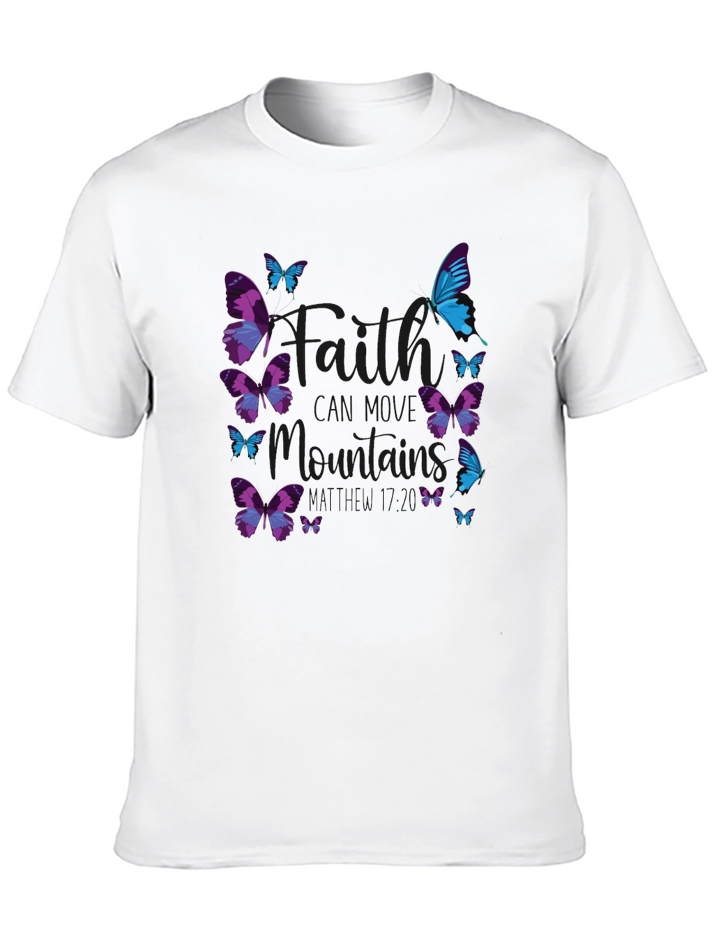 Faith Can Move Mountains Butterfly T-Shirt