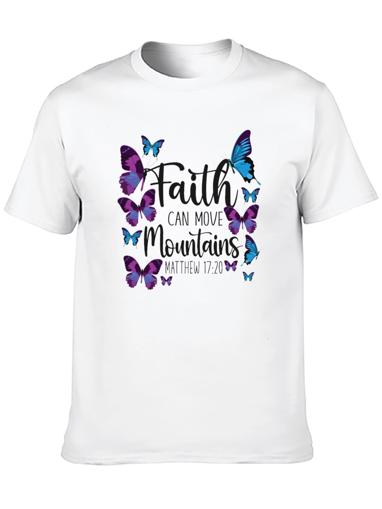 Faith Can Move Mountains Butterfly T-Shirt