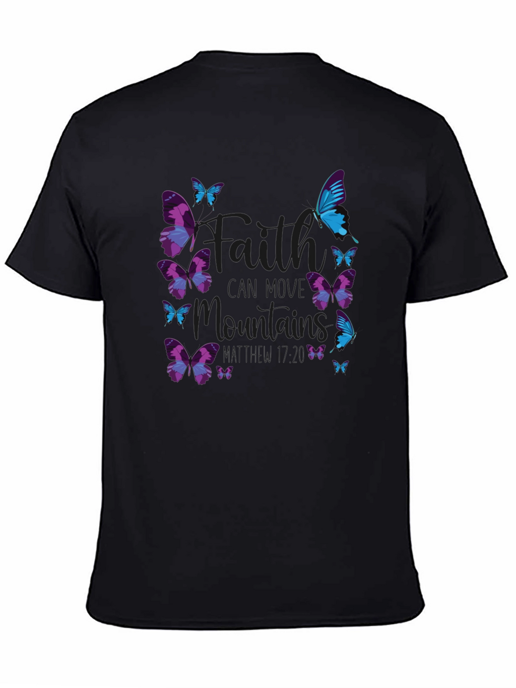Faith Can Move Mountains Butterfly T-Shirt