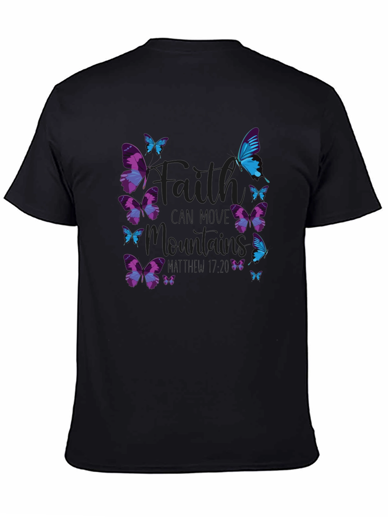 Faith Can Move Mountains Butterfly T-Shirt