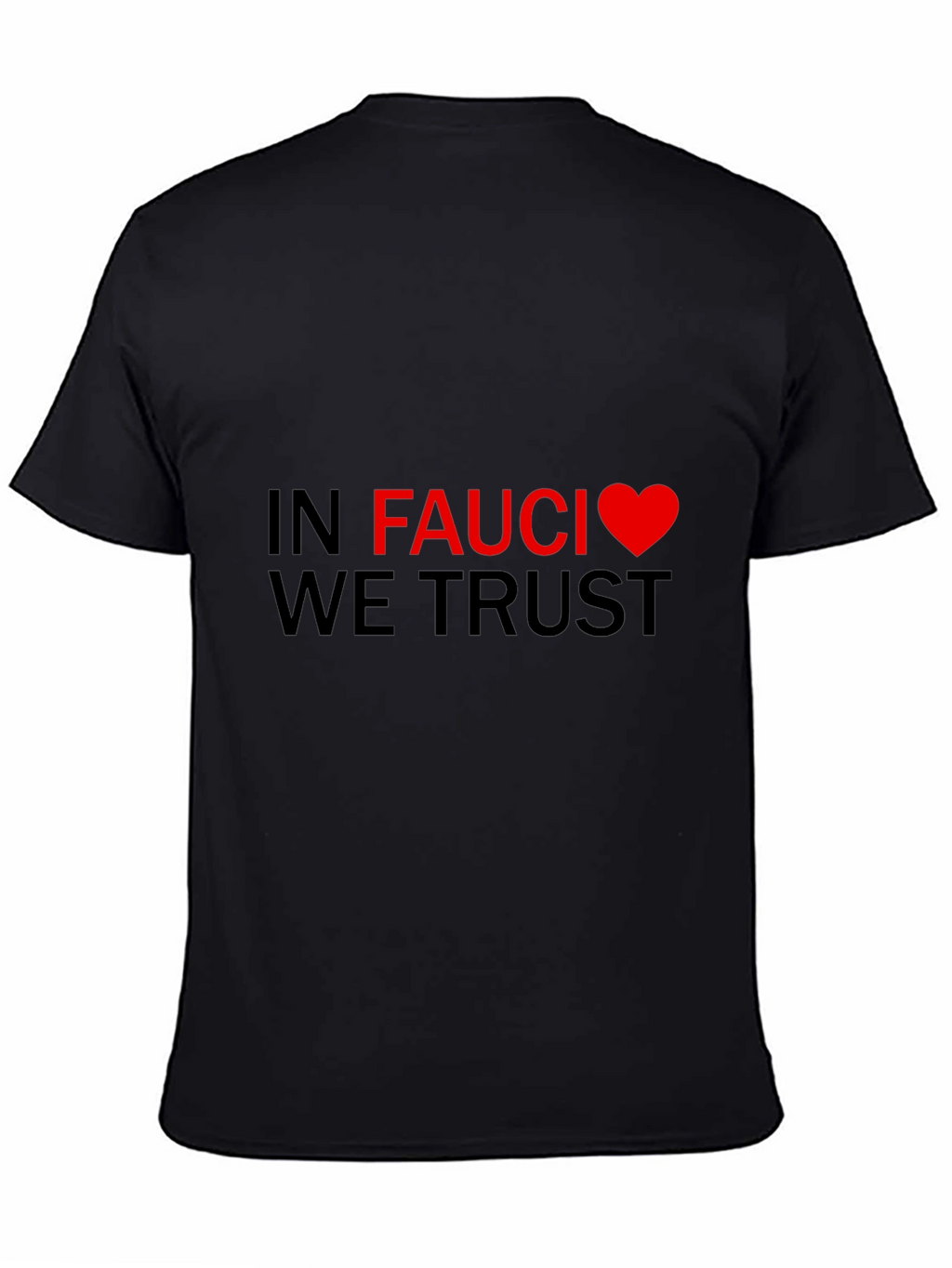 In Fauci We Trust Graphic Tee