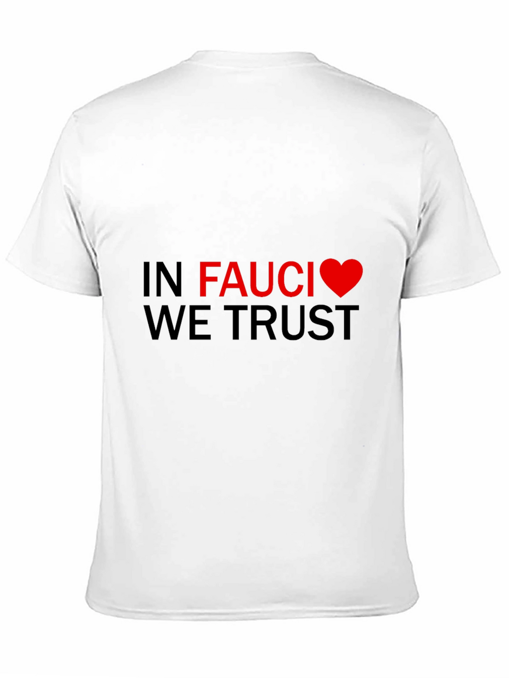 In Fauci We Trust Graphic Tee