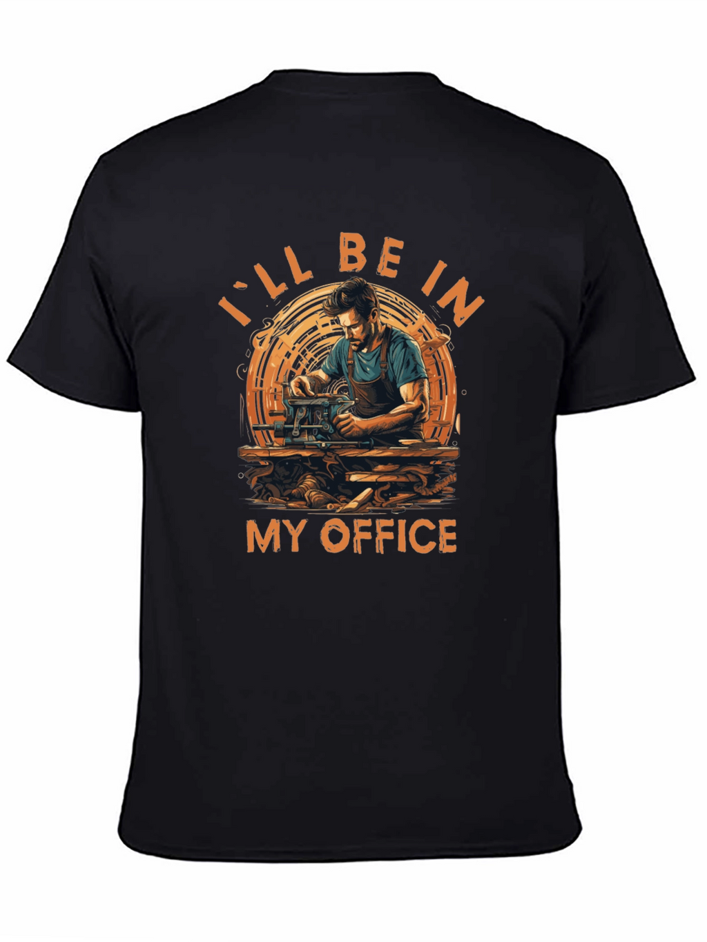 Ill Be In My Office Woodworker T-Shirt