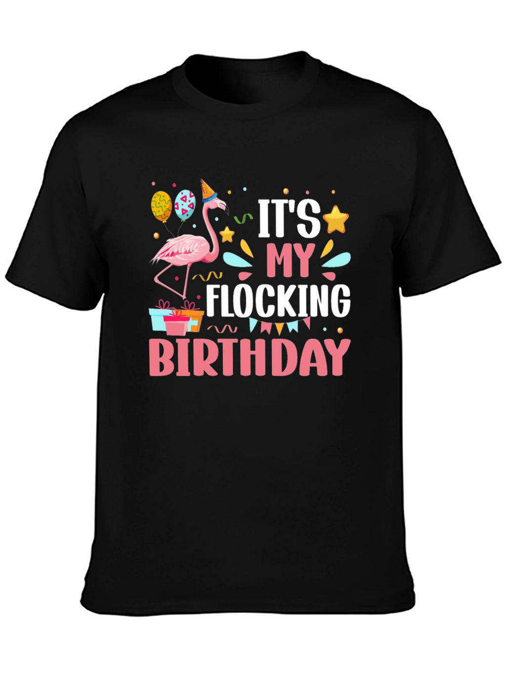 Its My Flocking Birthday T-Shirt