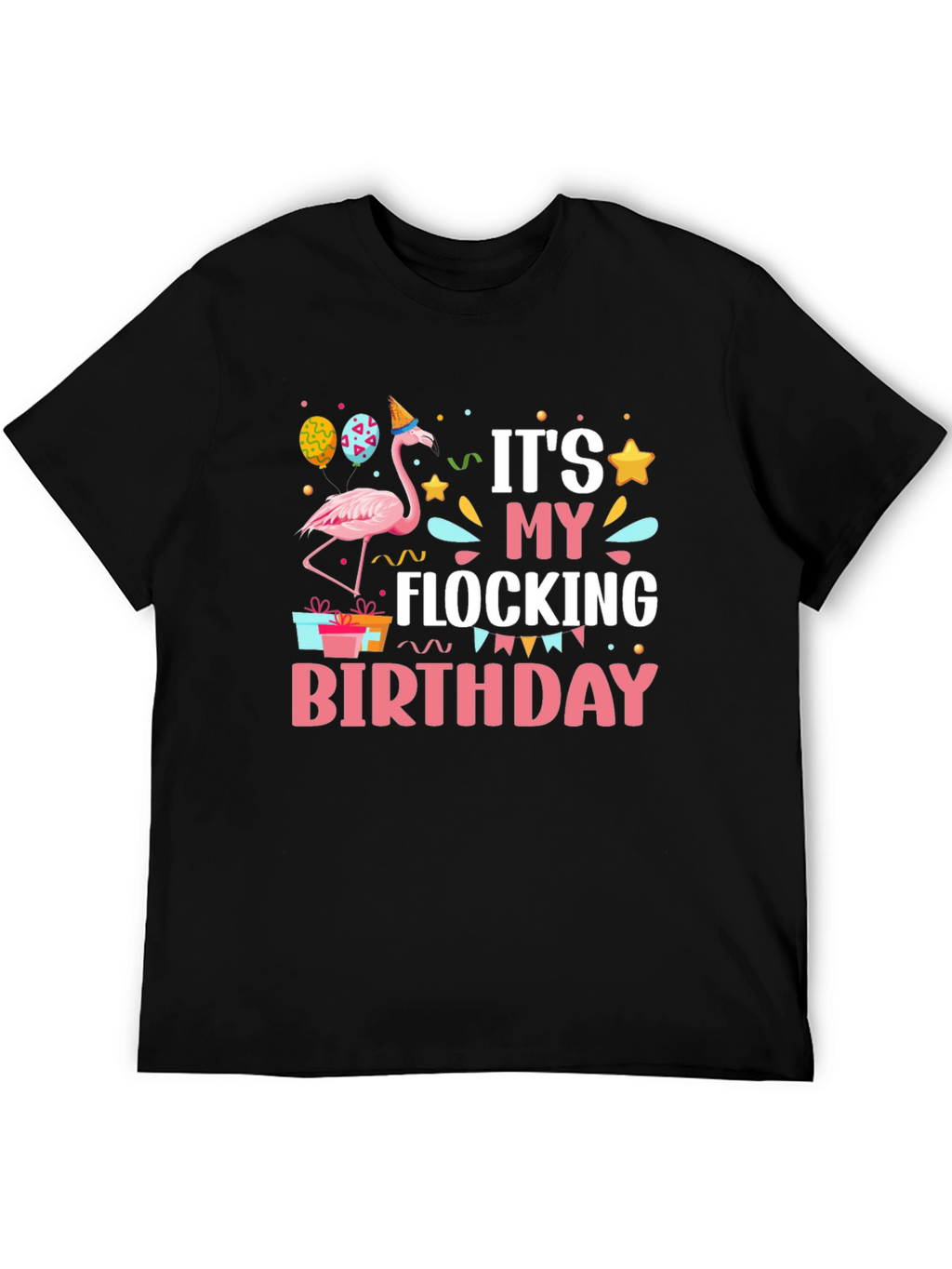 Its My Flocking Birthday T-Shirt
