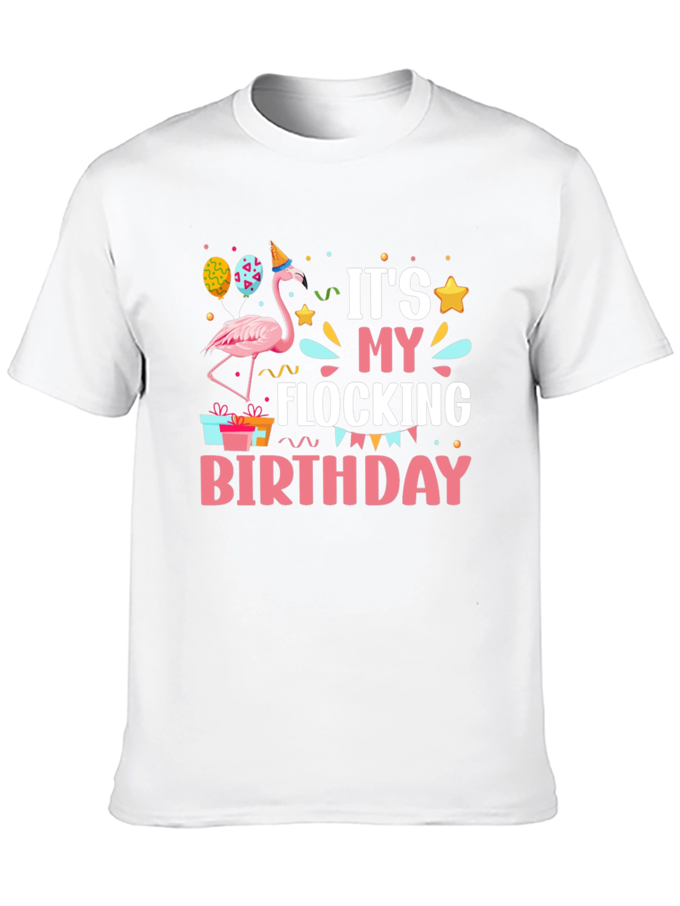 Its My Flocking Birthday T-Shirt