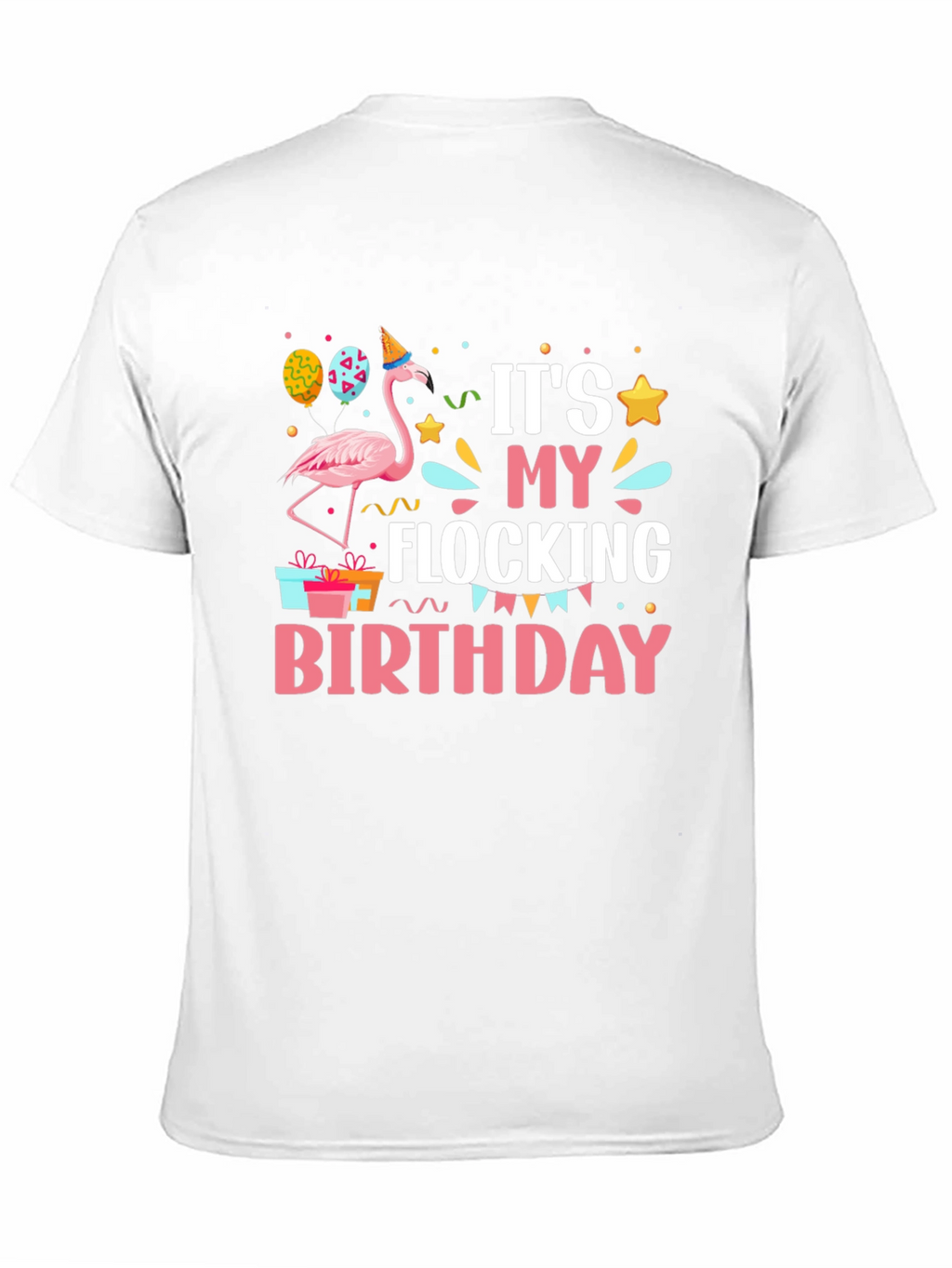 Its My Flocking Birthday T-Shirt
