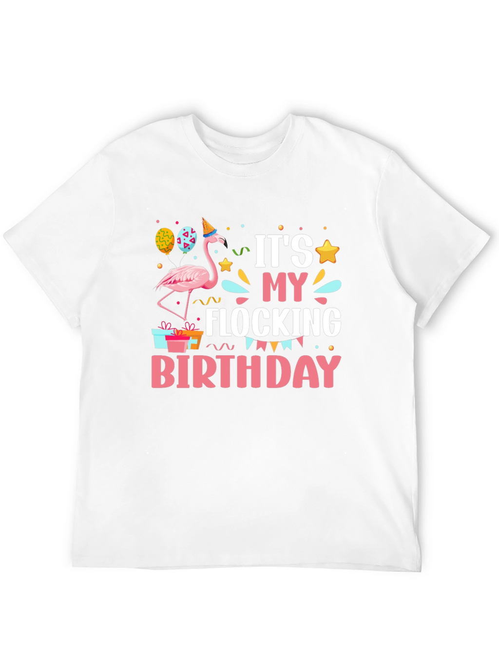 Its My Flocking Birthday T-Shirt