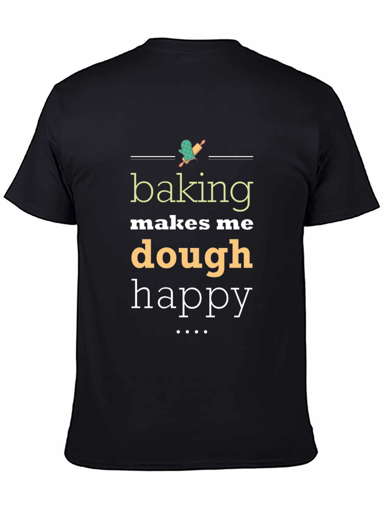 Baking Makes Me Dough Happy Black Graphic Tee