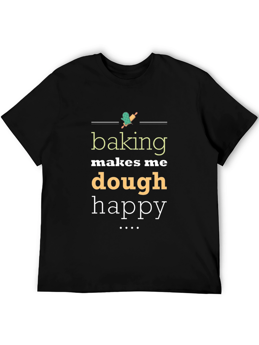 Baking Makes Me Dough Happy Black Graphic Tee