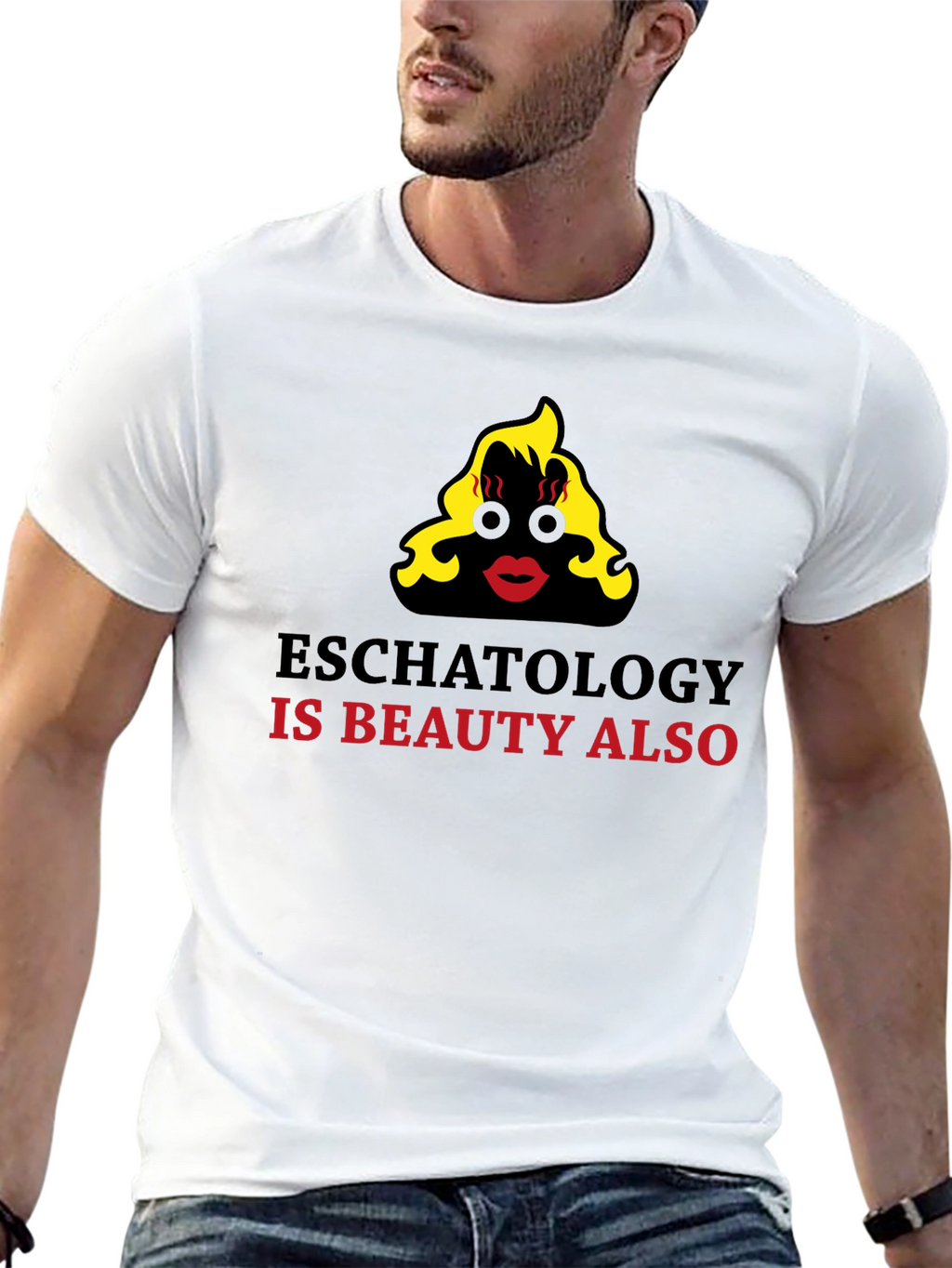 Eschatology is Beauty Funny Graphic T-Shirt